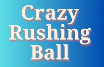 PLay Crazy Rushing Ball now!